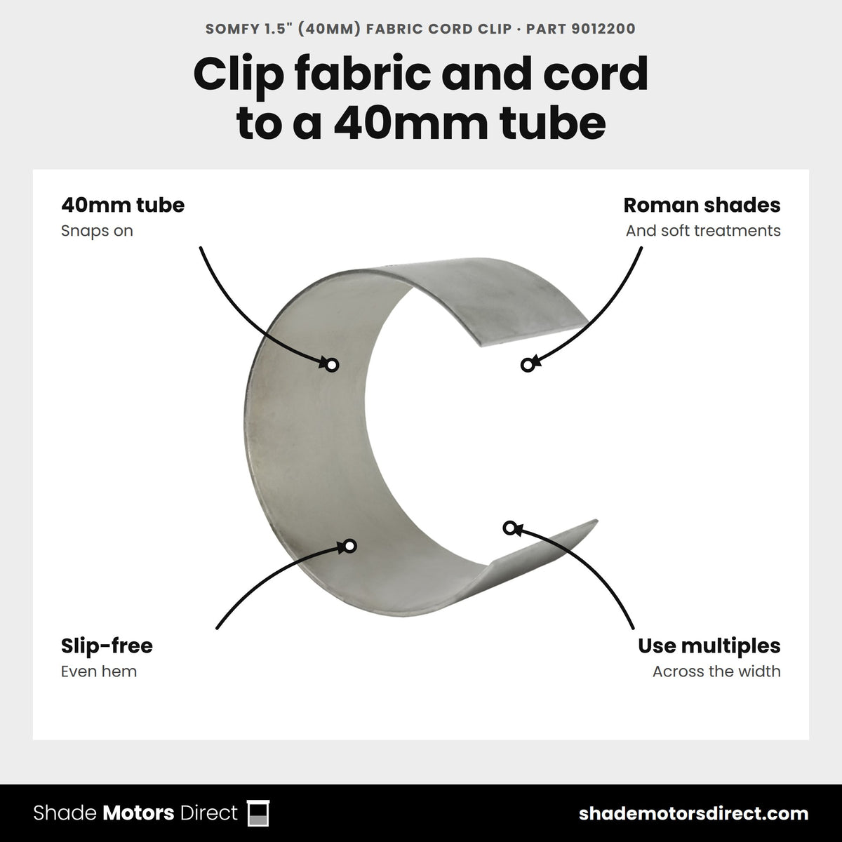Somfy 1.5" (40mm) Fabric Cord Clip, part 9012200, features: clip that snaps onto 40mm tube to anchor lift cords or fabric on Roman shades