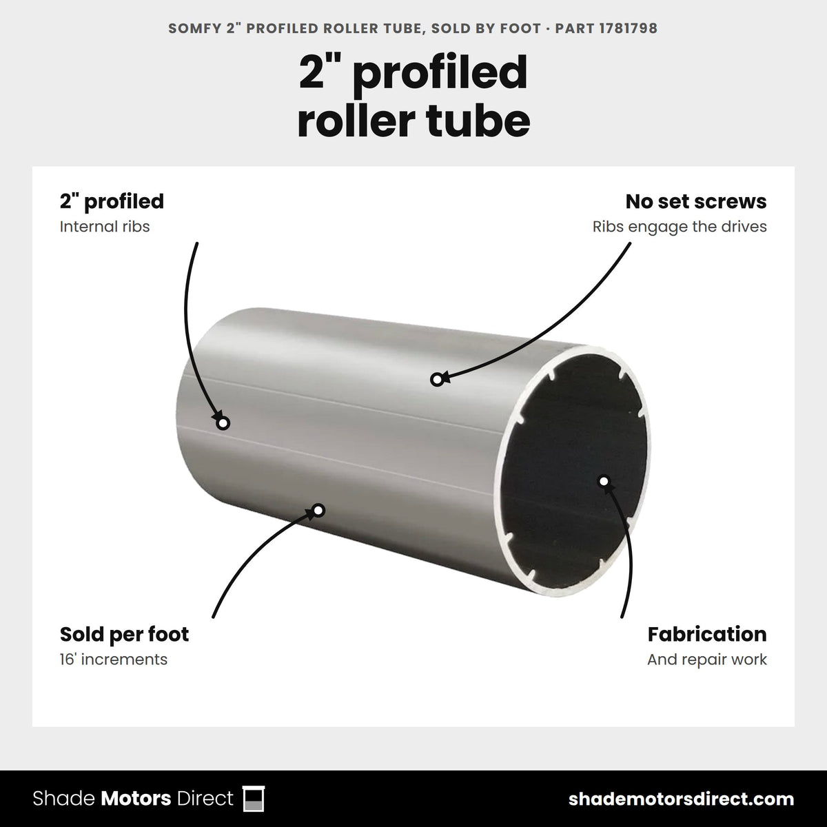 Somfy 2" Profiled Roller Tube, Sold by Foot, part 1781798, features: 2 in profiled roller tube with internal ribs that engage Somfy drives without set screws, sold by the foot in 16 ft increments