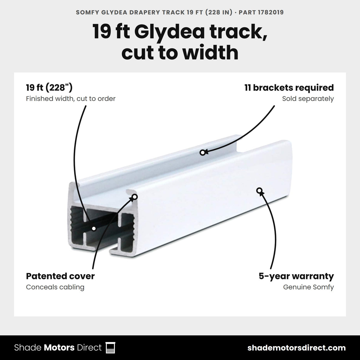 Somfy Glydea Drapery Track 19 ft (228 in), part 1782019, features: 19 ft (228 in) finished width cut to order, 11 brackets required sold separately, patented cover conceals cabling, 5-year warranty