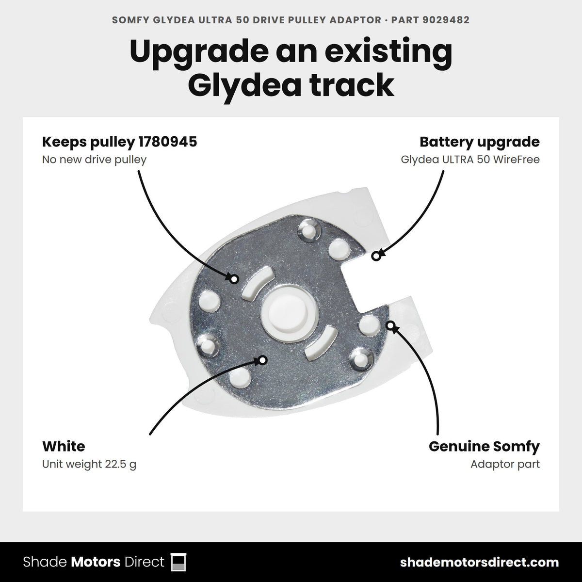Somfy Glydea ULTRA 50 Drive Pulley Adaptor, part 9029482, features: lets the Glydea ULTRA 50 WireFree Zigbee 1246594 run on Glydea Drive Pulley 1780945, white, 22.5 g