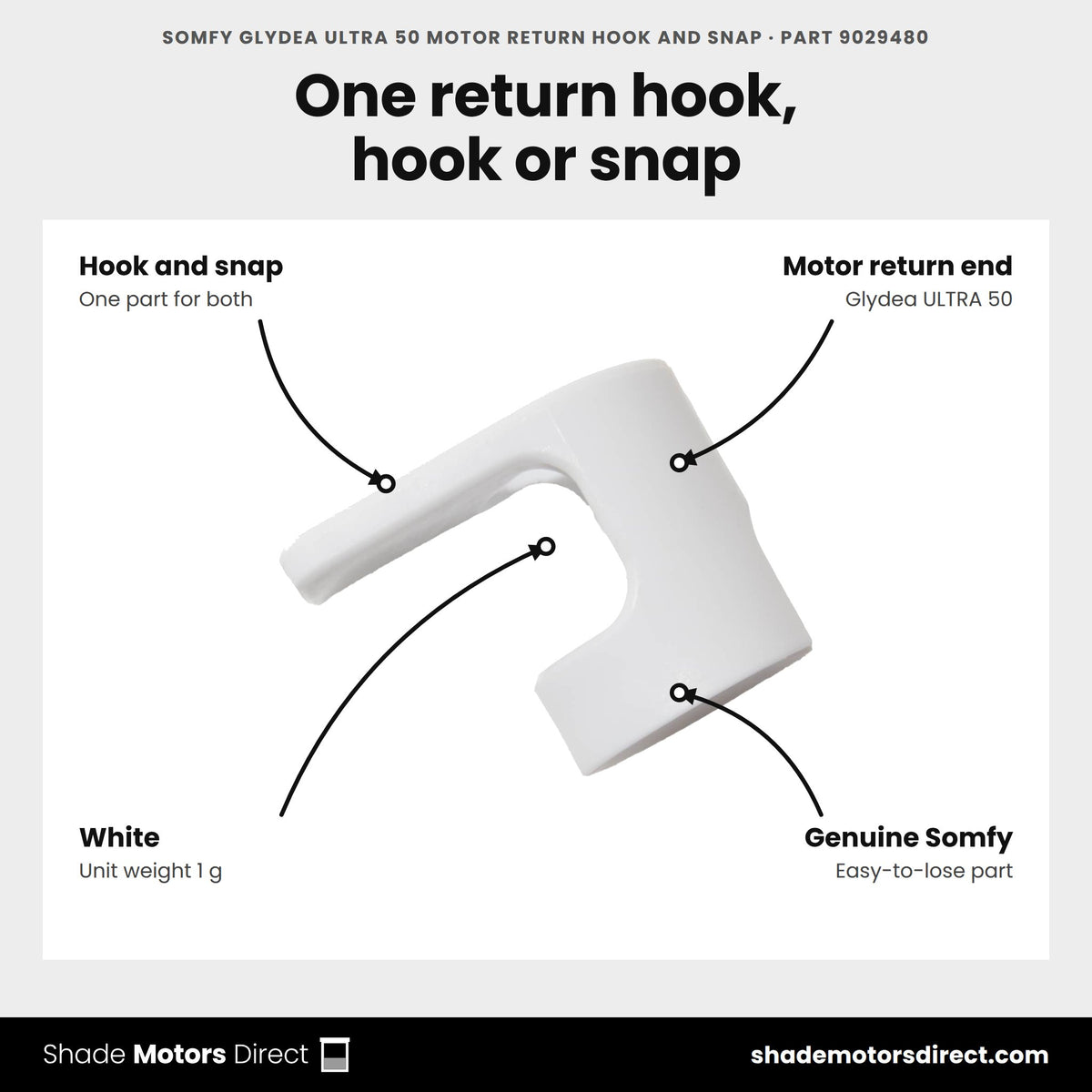 Somfy Glydea ULTRA 50 Motor Return Hook and Snap, part 9029480, features: motor return hook for both hook and button snap draperies, white, 1 g, for Glydea ULTRA 50 WireFree Zigbee 1246594