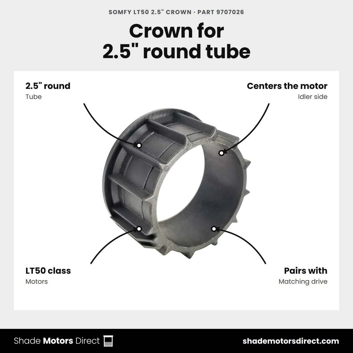 Somfy LT50 2.5" Crown, part 9707026, features: crown for 2.5" round tube on Somfy LT50-class motors
