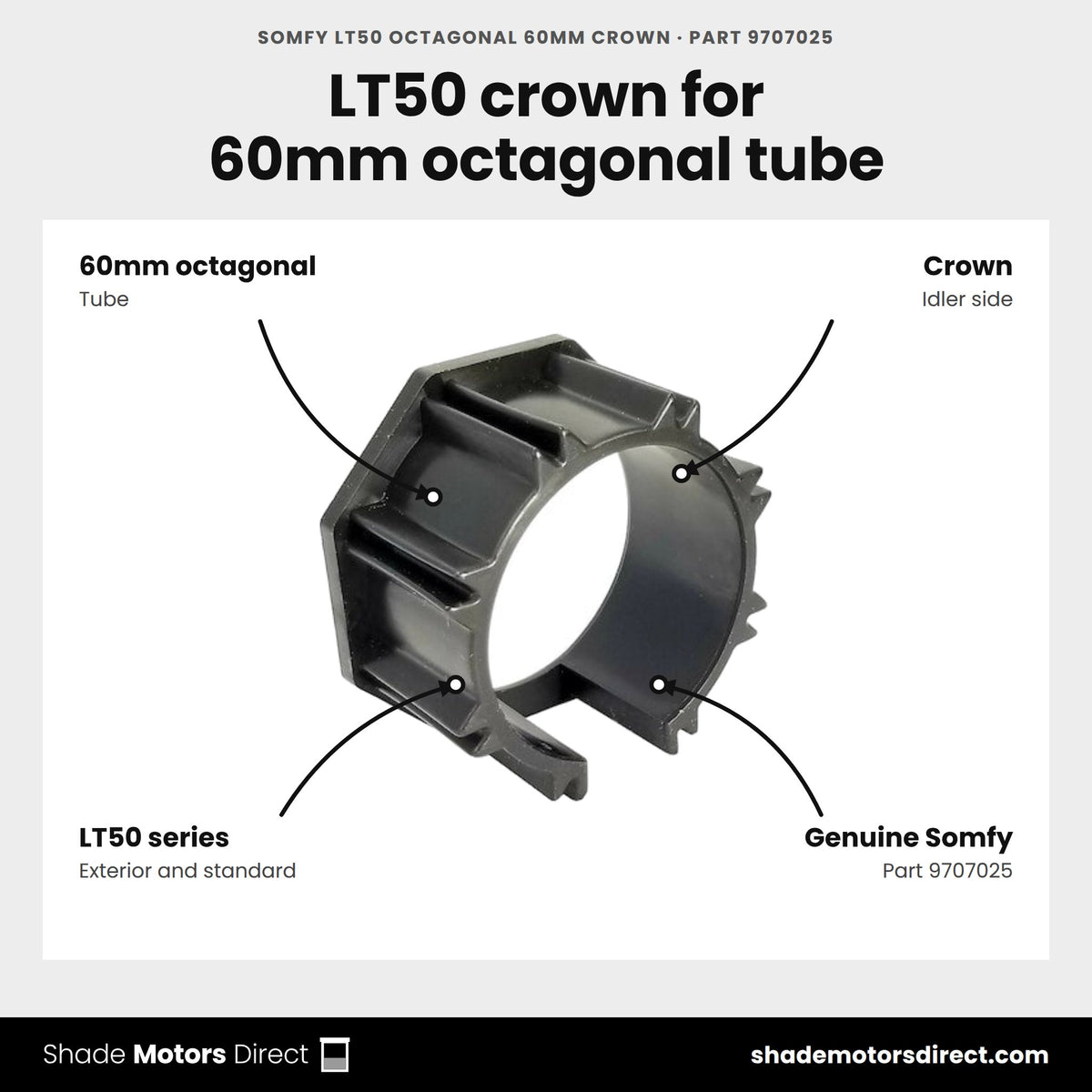 Somfy LT50 Octagonal 60MM Crown, part 9707025, features: 60mm octagonal-tube crown for LT50-series motors
