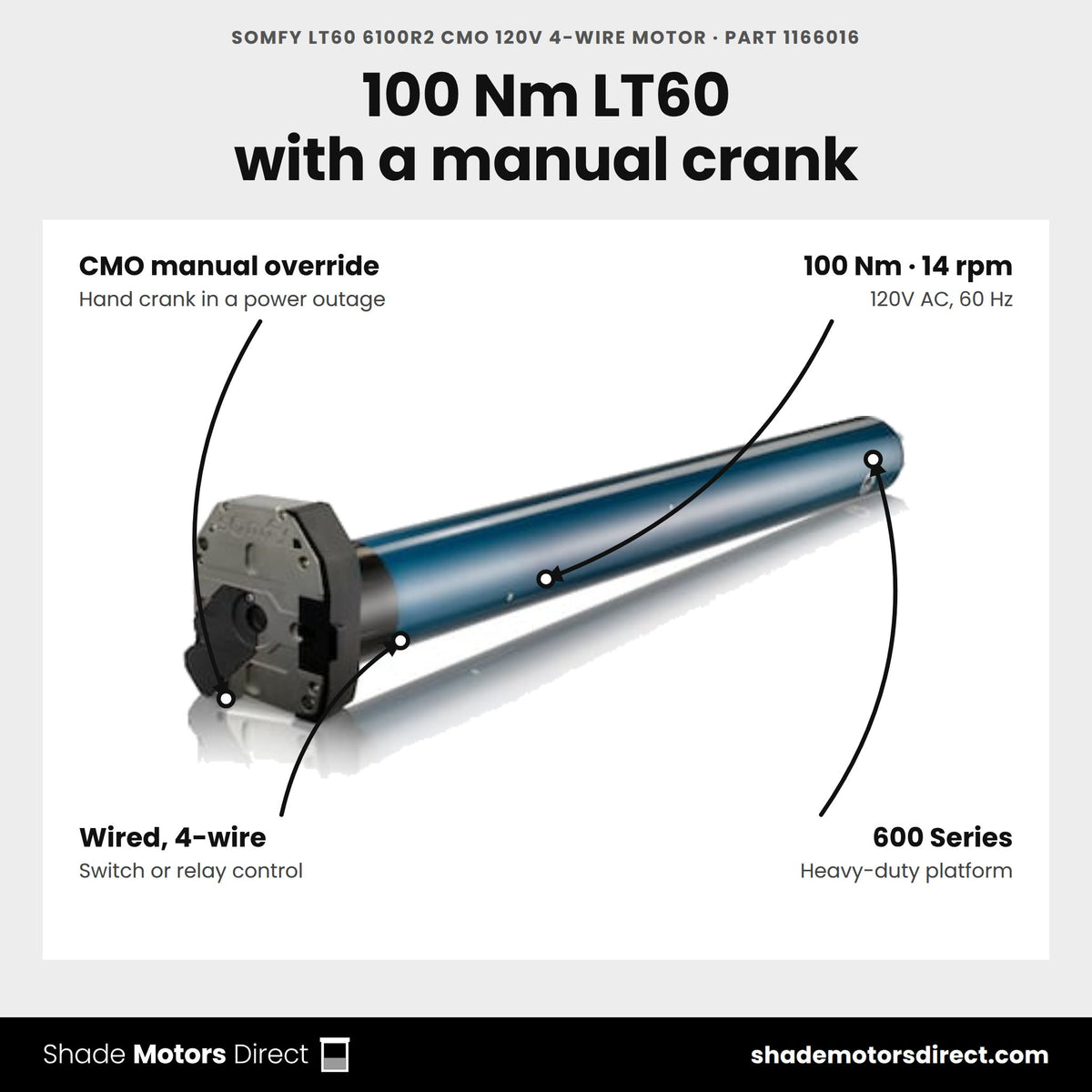 Somfy LT60 6100R2 CMO 120V 4-Wire Motor, part 1166016, features: 100 Nm, 14 rpm, CMO manual override, wired 4-wire control, 600 Series