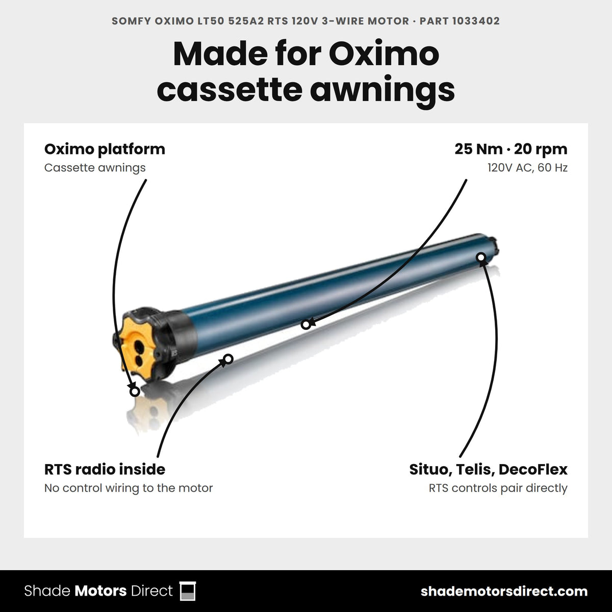 Somfy Oximo LT50 525A2 RTS 120V 3-Wire Motor, part 1033402, features: 25 Nm, 20 rpm, built-in RTS radio, made for the Oximo cassette awning platform