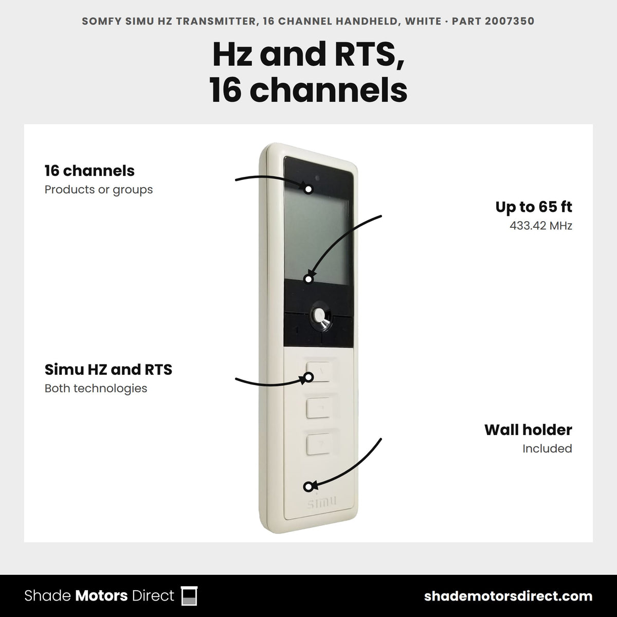 Somfy Simu Hz Transmitter, 16 channel handheld, white, part 2007350, features: 16 channels, up to 65 ft at 433.42 MHz, Simu HZ and Somfy RTS compatible, wall holder, favorite-position stop