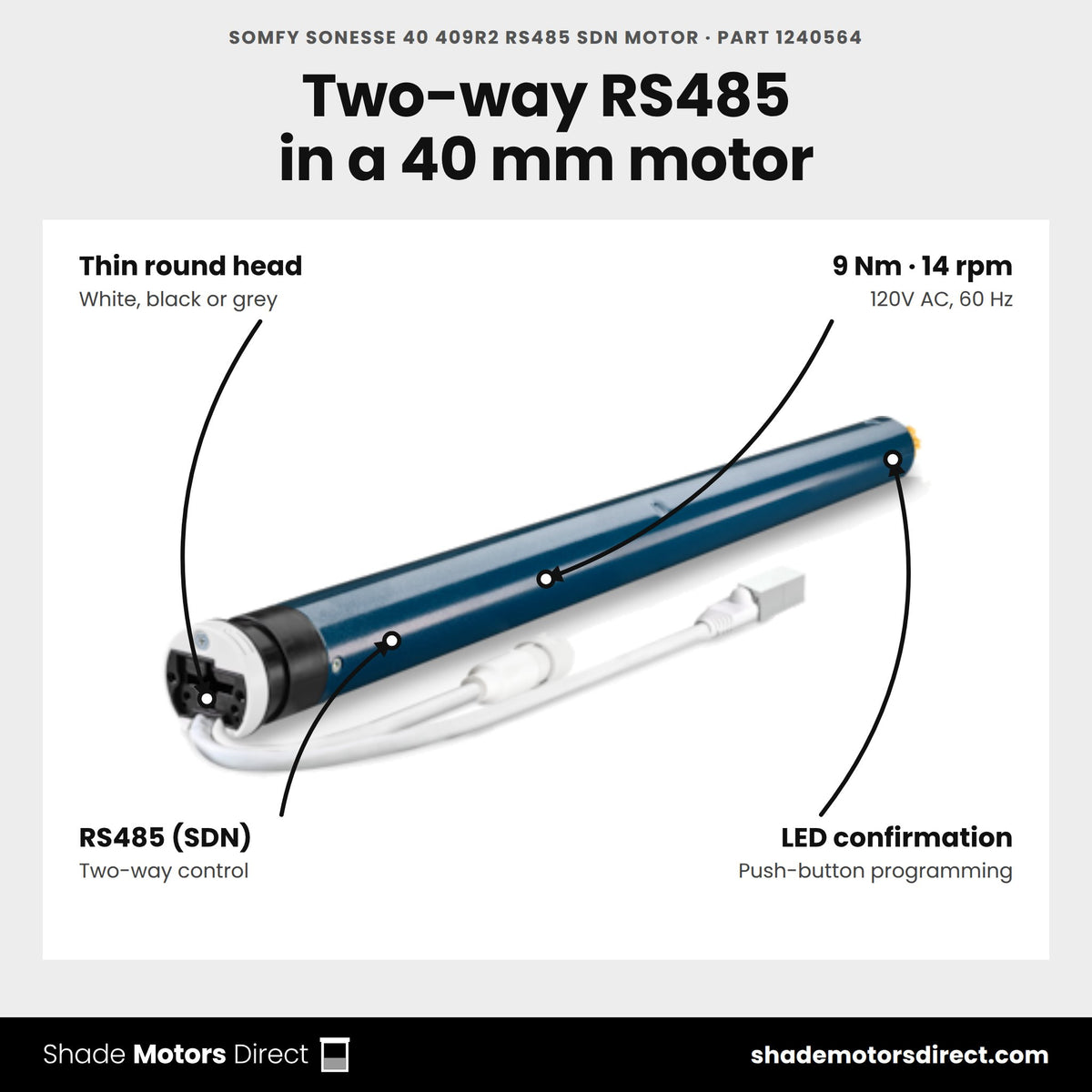 Somfy Sonesse 40 409R2 RS485 SDN Motor, part 1240564, features: 9 Nm, 14 rpm, two-way RS485 SDN, fits 38 mm tubes, standby under 0.5 W
