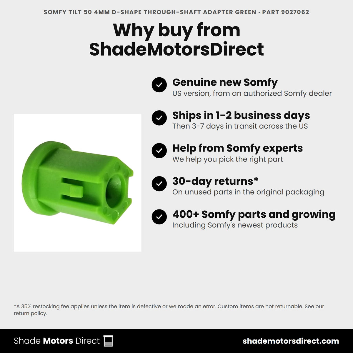 Buy the Somfy Tilt 50 4mm D-Shape Through-Shaft Adapter Green, part 9027062, genuine new, from ShadeMotorsDirect