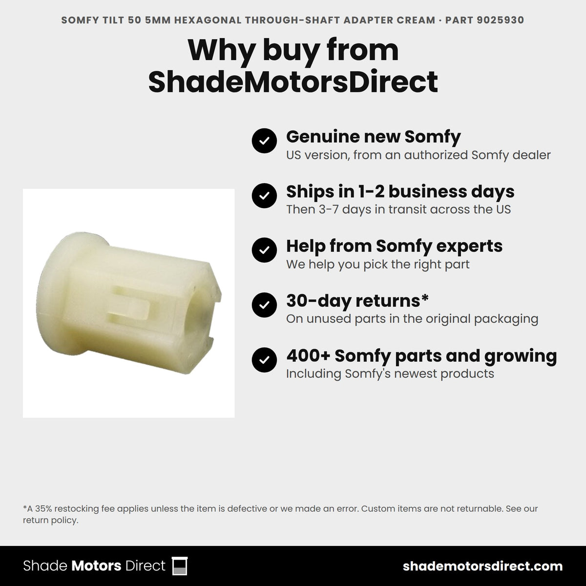 Buy the Somfy Tilt 50 5mm Hexagonal Through-Shaft Adapter Cream, part 9025930, genuine new, from ShadeMotorsDirect