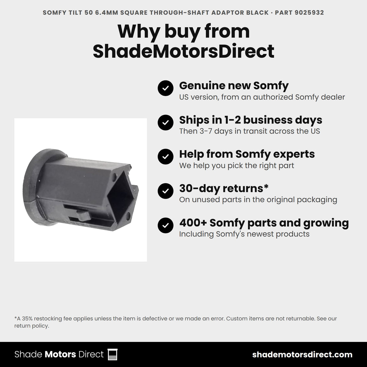 Buy the Somfy Tilt 50 6.4mm Square Through-Shaft Adaptor Black, part 9025932, genuine new, from ShadeMotorsDirect