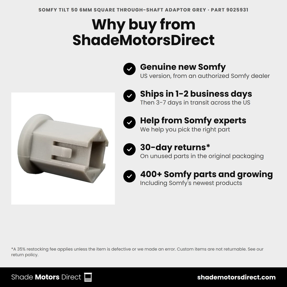 Buy the Somfy Tilt 50 6mm Square Through-Shaft Adaptor Grey, part 9025931, genuine new, from ShadeMotorsDirect