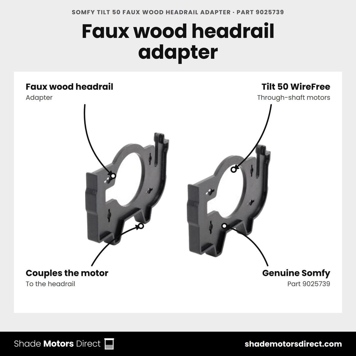 Somfy Tilt 50 Faux Wood Headrail Adapter, part 9025739, features: faux wood headrail adapter coupling the Tilt 50 WireFree through-shaft motor to the headrail