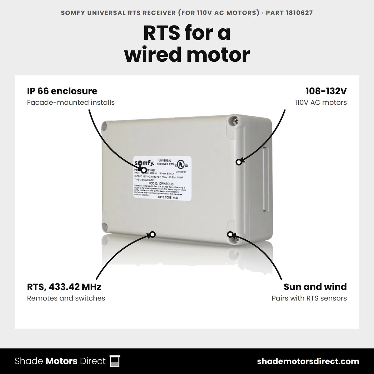 Somfy Universal RTS Receiver (For 110V AC Motors), part 1810627, features: IP 66 enclosure, 108-132V, RTS 433.42 MHz, works with Eolis, Soliris and Sunis sensors